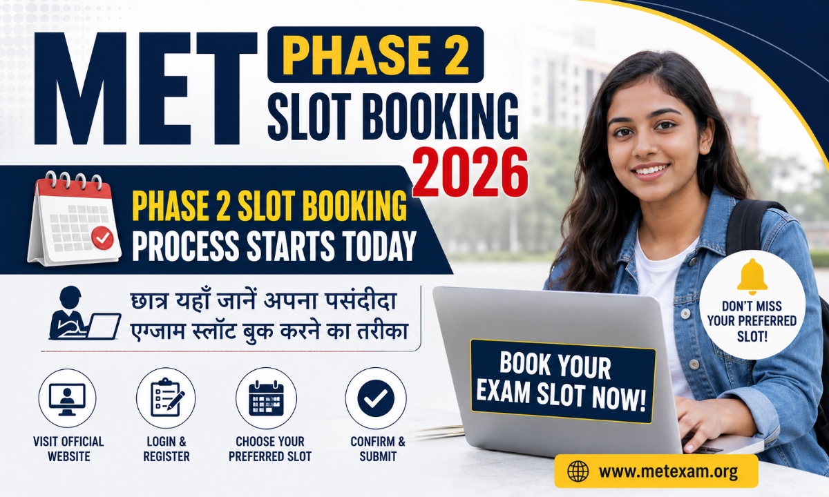 MET Phase 2 Slot Booking