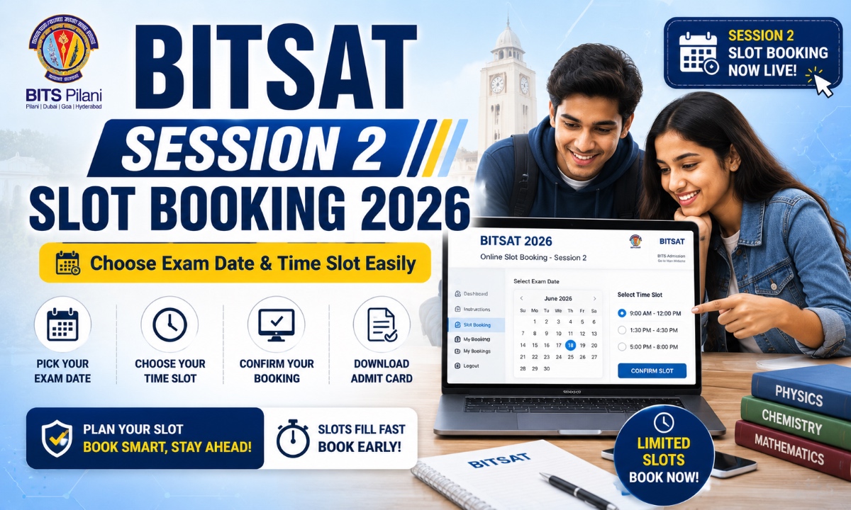 BITSAT Session 2 Slot Booking