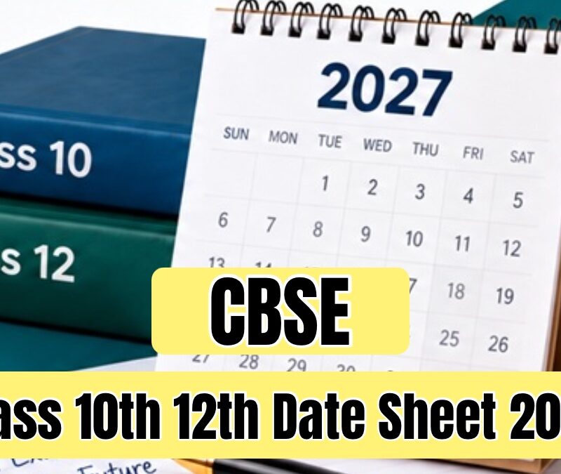 CBSE 10th 12th Date Sheet