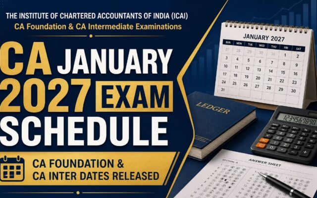 CA Foundation And Inter January Dates 2027