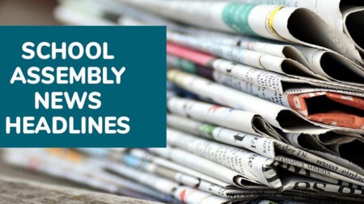 School Assembly News Headlines