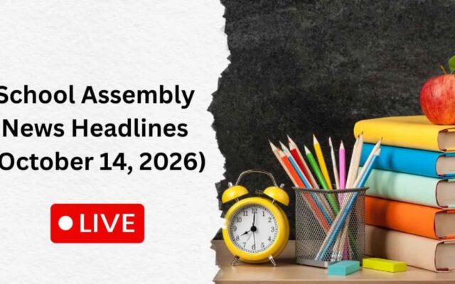 School Assembly News Headlines October 14
