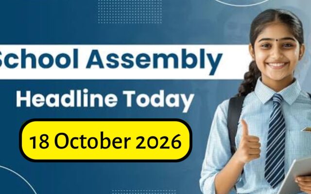 School Assembly News Headlines October 18